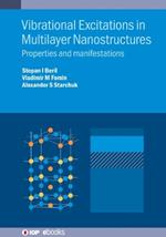 Vibrational Excitations in Multilayer Nanostructures: Properties and manifestations