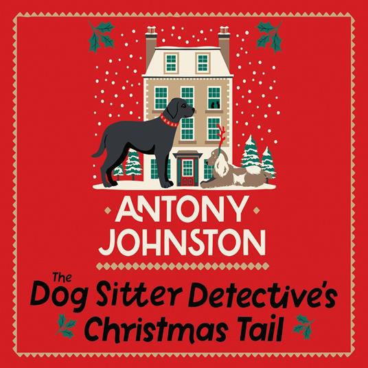 The Dog Sitter Detective's Christmas Tail