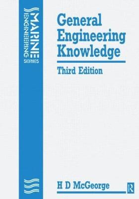 General Engineering Knowledge - H D McGeorge - cover