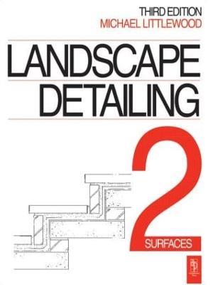 Landscape Detailing Volume 2: Surfaces - Michael Littlewood - cover