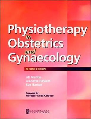 Physiotherapy in Obstetrics and Gynaecology - Jill Mantle,Jeanette Haslam,Sue Barton - cover