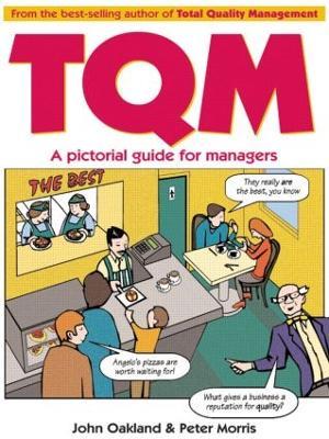 Total Quality Management: A pictorial guide for managers - John S Oakland,Peter Morris - cover