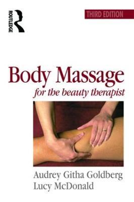 Body Massage for the Beauty Therapist - Audrey Goldberg,Lucy Mcdonald - cover