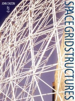 Space Grid Structures - John Chilton - cover