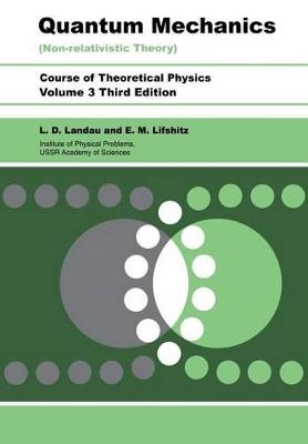 Quantum Mechanics: Non-Relativistic Theory - L D Landau,E.M. Lifshitz - cover