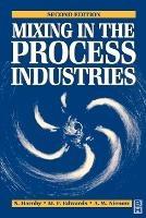Mixing in the Process Industries: Second Edition - A W NIENOW,M F EDWARDS,N. Harnby - cover