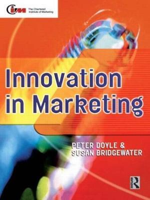Innovation in Marketing - Peter Doyle,Susan Bridgewater - cover