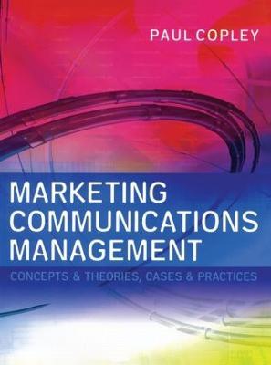 Marketing Communications Management - Paul Copley - cover