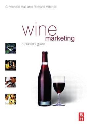 Wine Marketing - C. Michael Hall,Richard Mitchell - cover
