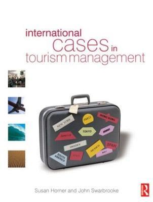 International Cases in Tourism Management - Susan Horner,John Swarbrooke - cover