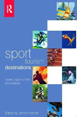 Sport Tourism Destinations - James Higham - cover