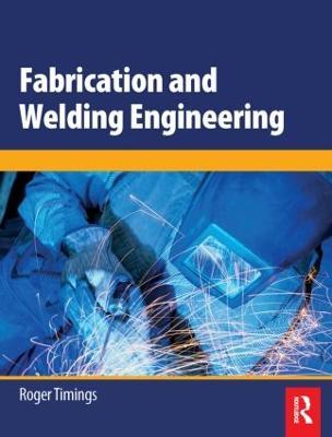 Fabrication and Welding Engineering - Roger Timings - cover