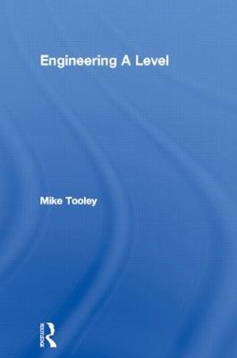 Engineering A Level - Mike Tooley - cover