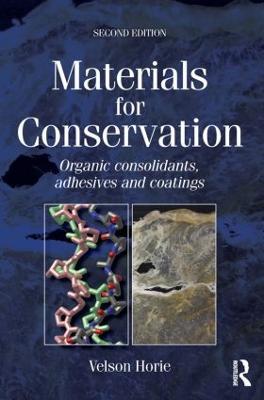 Materials for Conservation: Organic Consolidants, Adhesives and Coatings - C V Horie - cover