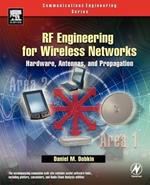 RF Engineering for Wireless Networks: Hardware, Antennas, and Propagation
