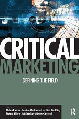 Critical Marketing - Pauline Maclaran,Michael Saren,Christina Goulding - cover