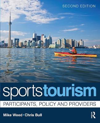 Sports Tourism: Participants, Policy and Providers - Mike Weed,Chris Bull - cover