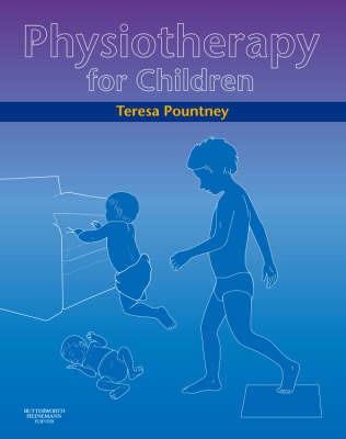Physiotherapy for Children - Teresa Pountney - cover