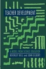 Teacher Development: A Model From Science Education