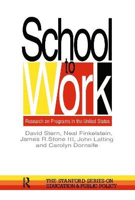 School To Work: Research On Programs In The United States - David Stern,Neal Finkelstein,James Stone - cover