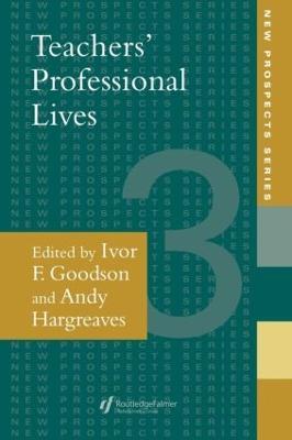 Teachers' Professional Lives - Ivor F. Goodson - cover