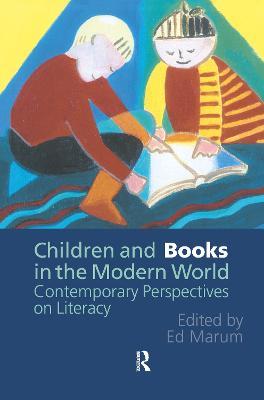 Children And Books In The Modern World: Contemporary Perspectives On Literacy - cover