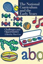 National Curriculum In The Early Years: Challenges And Opportunities