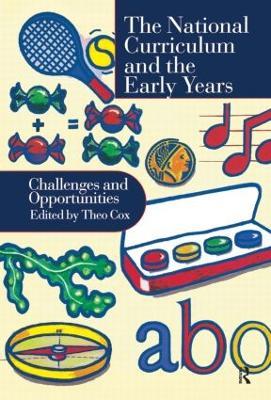 National Curriculum In The Early Years: Challenges And Opportunities - cover
