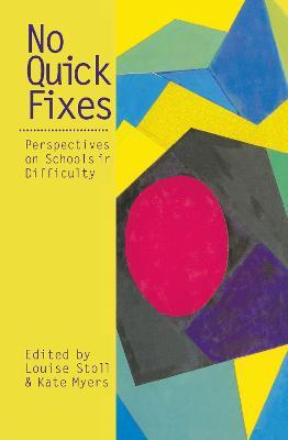 No Quick Fixes: Perspectives on Schools in Difficulty - cover