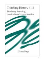 Thinking History 4-14: Teaching, Learning, Curricula and Communities