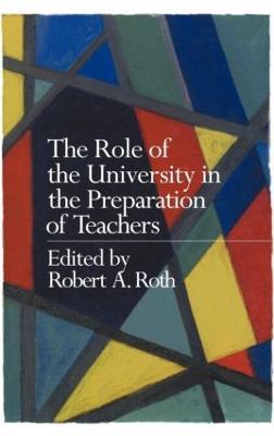 The Role of the University in the Preparation of Teachers - cover