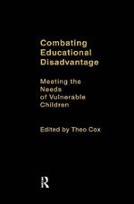 Combating Educational Disadvantage: Meeting the Needs of Vulnerable Children