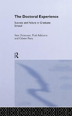 The Doctoral Experience - Sara Delamont,Paul Atkinson,Odette Parry - cover