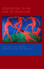 Education in an Age of Nihilism: Education and Moral Standards