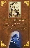 John Brown: Queen Victoria's Highland Servant