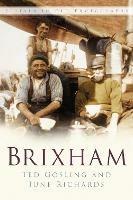 Brixham: Britain in Old Photographs - Ted Gosling,June Richards - cover