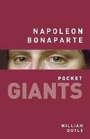 Napoleon Bonaparte: pocket GIANTS