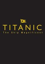 Titanic the Ship Magnificent - Slipcase: Volumes One and Two
