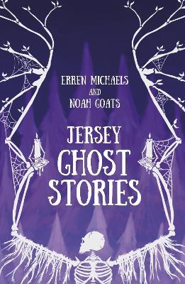 Jersey Ghost Stories - Erren Michaels,Noah Goats - cover