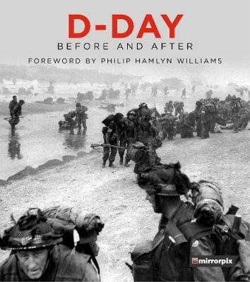 D-Day: Before and After - Mirrorpix - cover