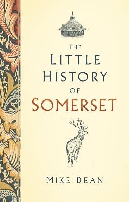 The Little History of Somerset - Mike Dean - cover