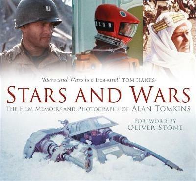 Stars and Wars: The Film Memoirs and Photographs of Alan Tomkins - Alan Tomkins - cover