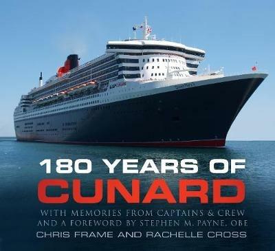 180 Years of Cunard - Chris Frame,Rachelle Cross - cover