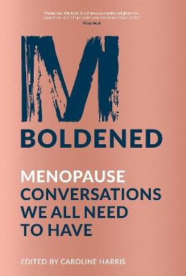 M-Boldened: Menopause Conversations We All Need to Have - cover