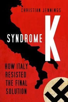 Ibs Syndrome K: How Italy Resisted the Final Solution