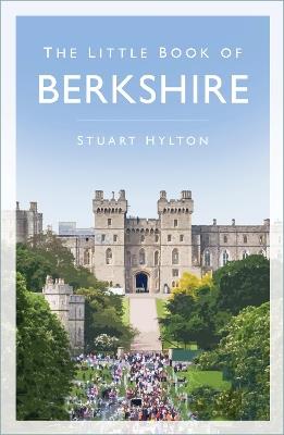 The Little Book of Berkshire - Stuart Hylton - cover