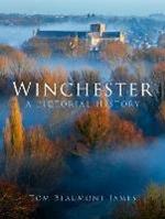 Winchester: A Pictorial History