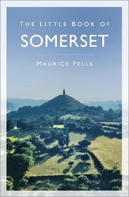 The Little Book of Somerset - Maurice Fells - cover