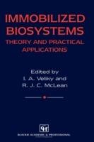 Immobilized Biosystems: Theory and Practical Applications - cover