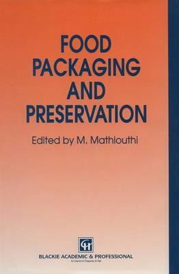 Food Packaging and Preservation - M. Mathlouthi - cover